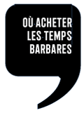 Ou acheter les temps barbares
